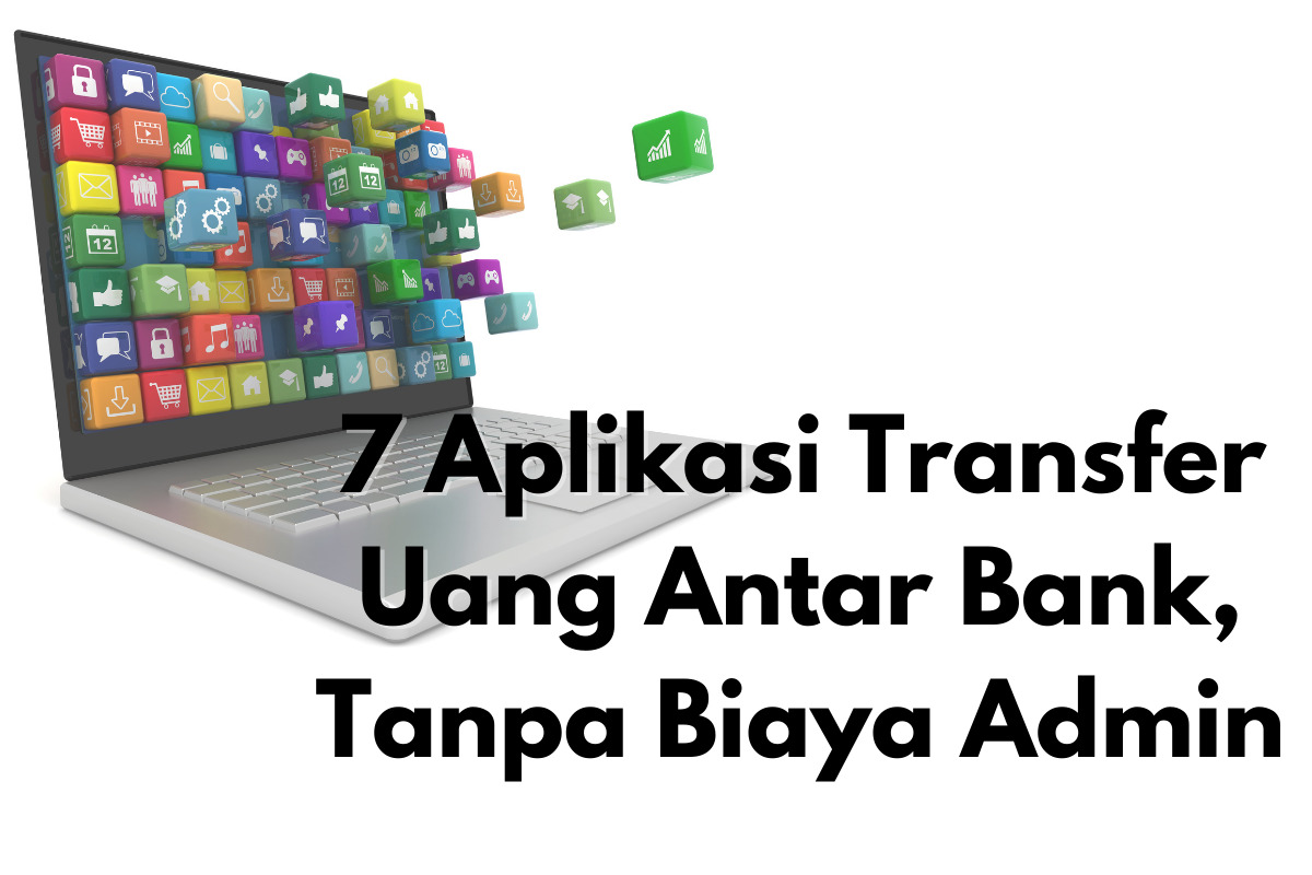 aplikasi transfer uang tanpa biaya admin terbaru