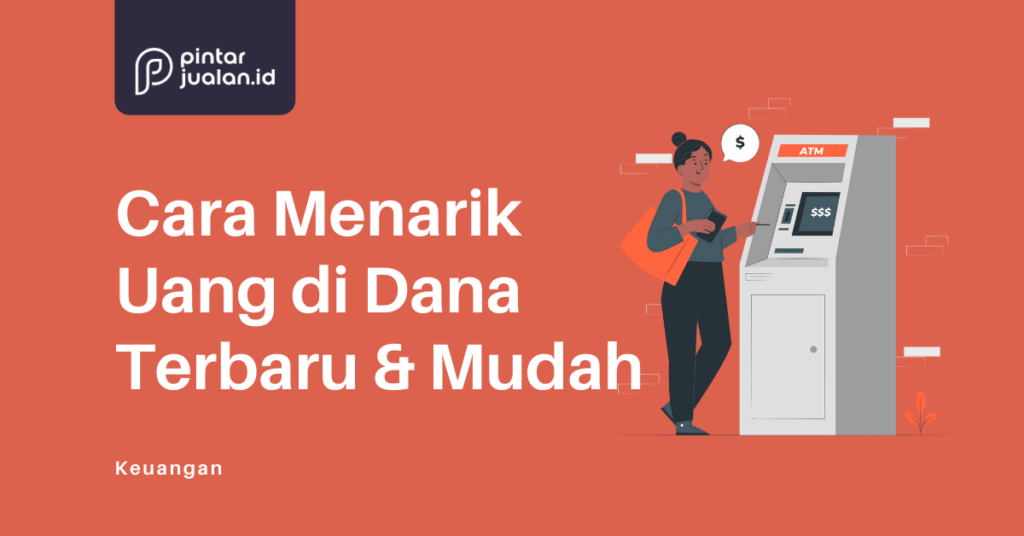 cara menarik uang di dana terbaru