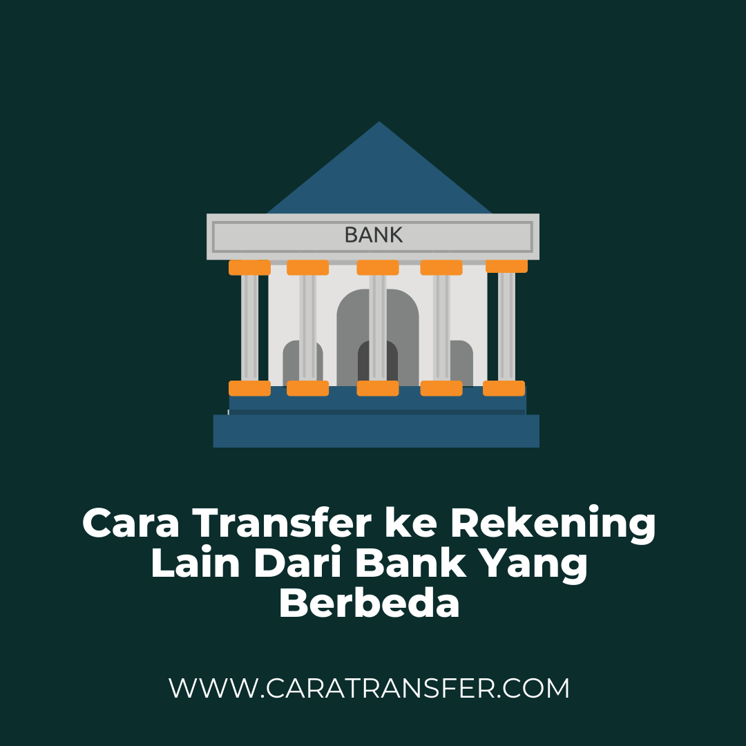 cara transfer ke no rekening lain