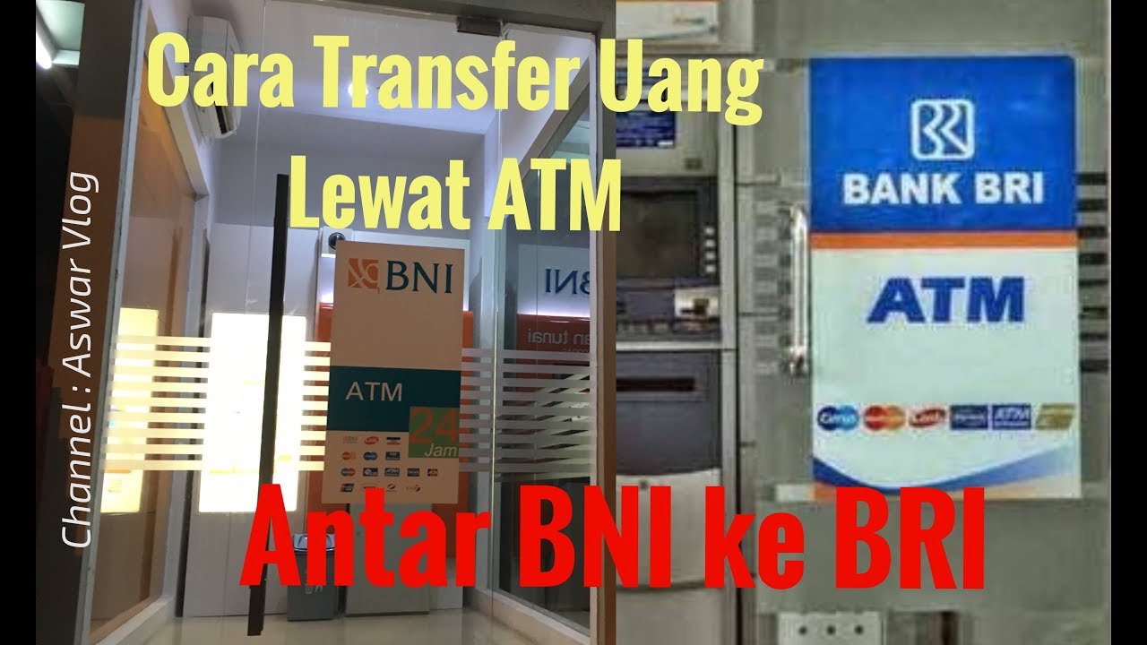 cara transfer dari atm bri ke bni